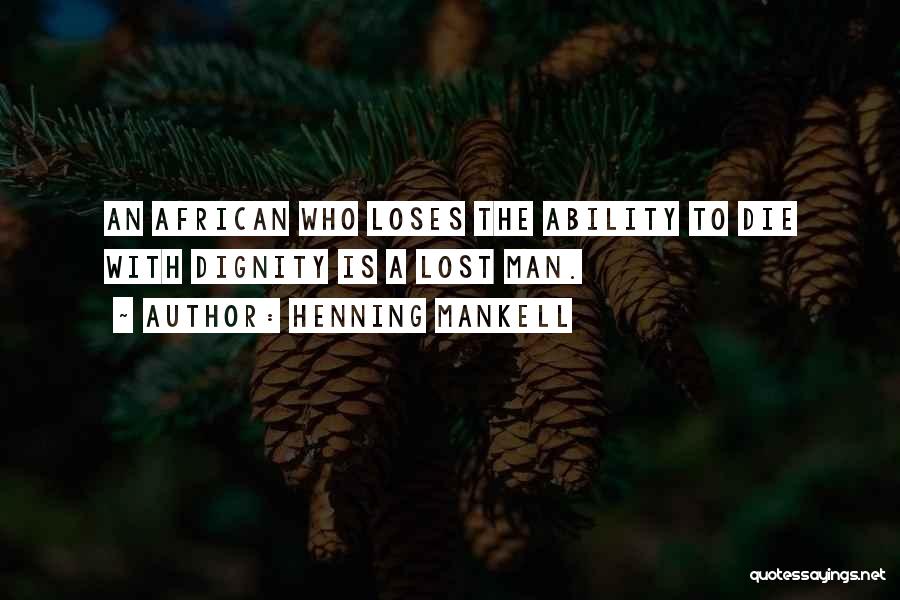 Dying With Dignity Quotes By Henning Mankell