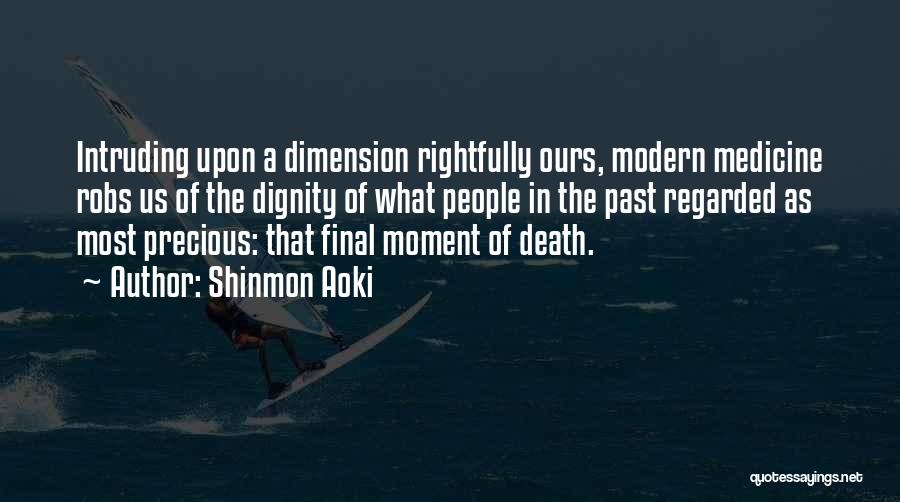 Dying With Dignity Quotes By Shinmon Aoki