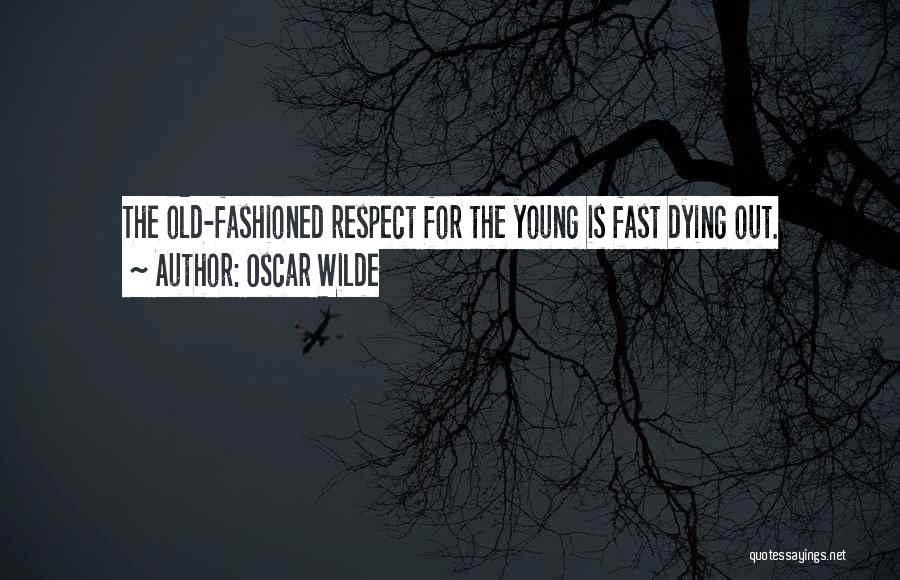 Dying Young Quotes By Oscar Wilde