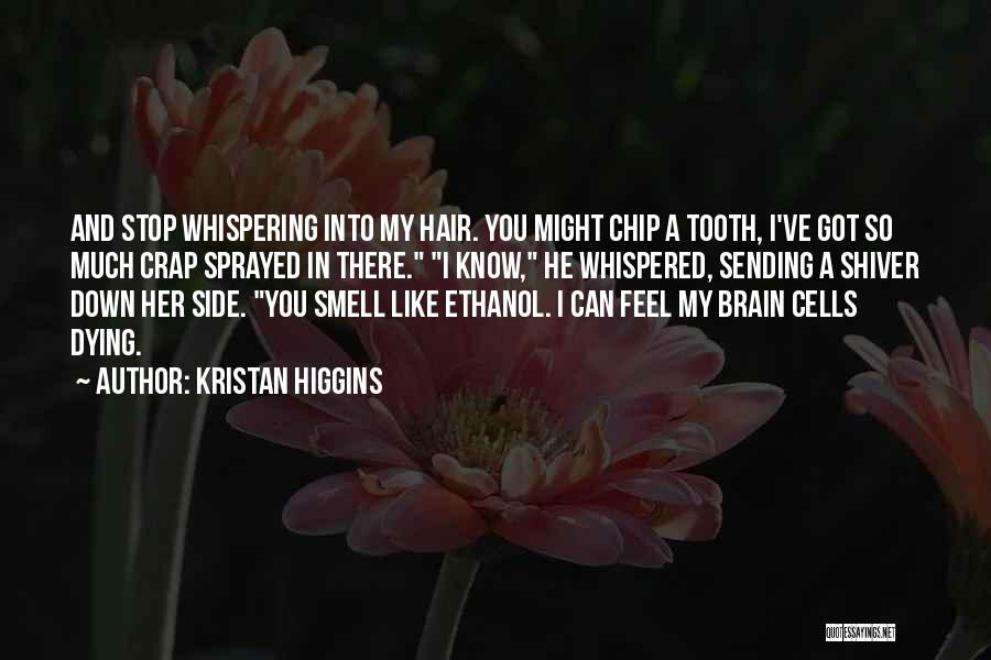 Dying Your Hair Quotes By Kristan Higgins