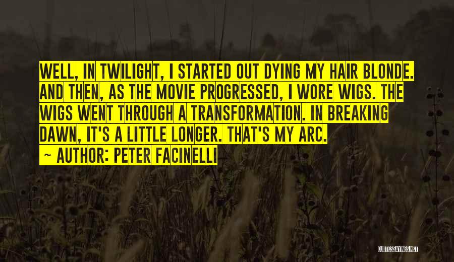 Dying Your Hair Quotes By Peter Facinelli