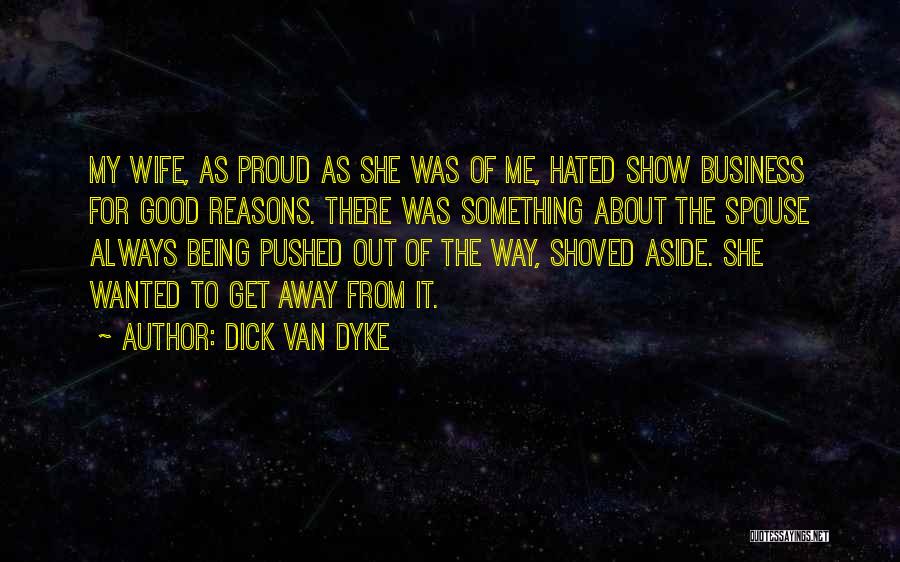 Dyke Quotes By Dick Van Dyke