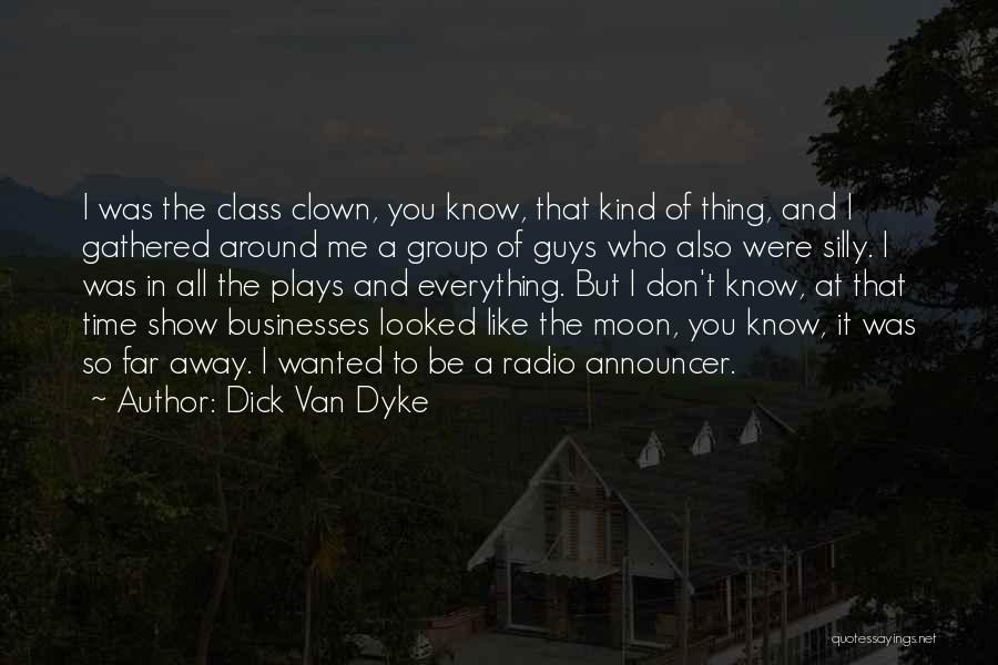 Dyke Quotes By Dick Van Dyke