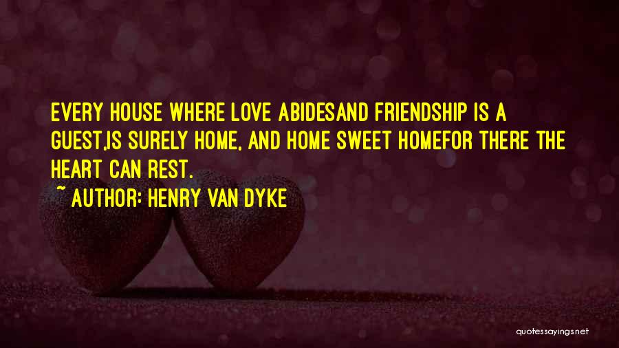 Dyke Quotes By Henry Van Dyke