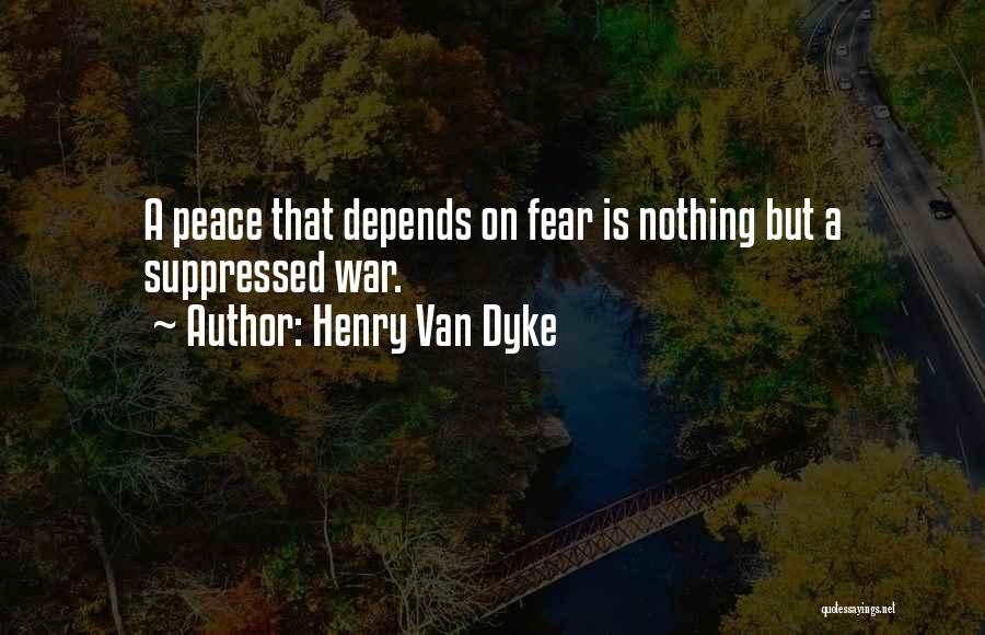 Dyke Quotes By Henry Van Dyke