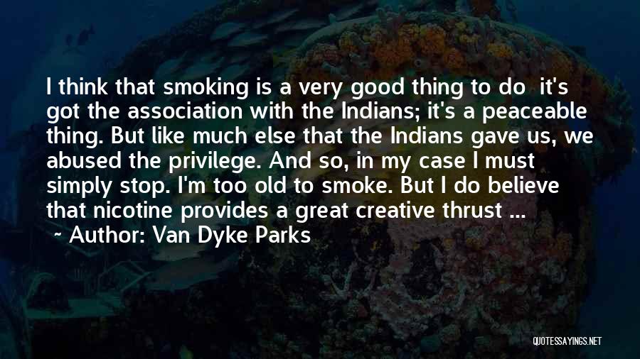 Dyke Quotes By Van Dyke Parks