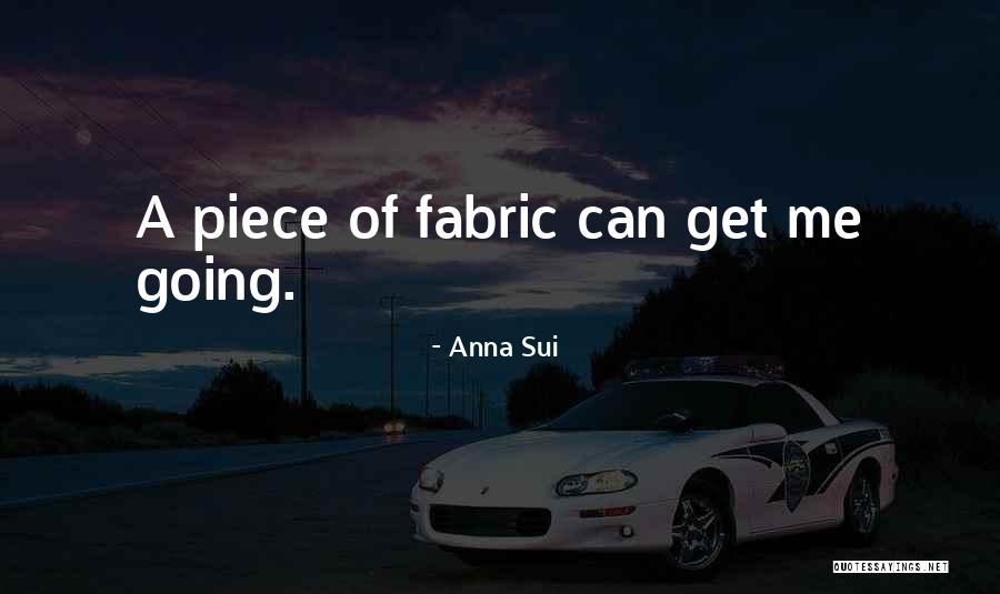 Dykema Quotes By Anna Sui Dykema Quotes By Anna Sui