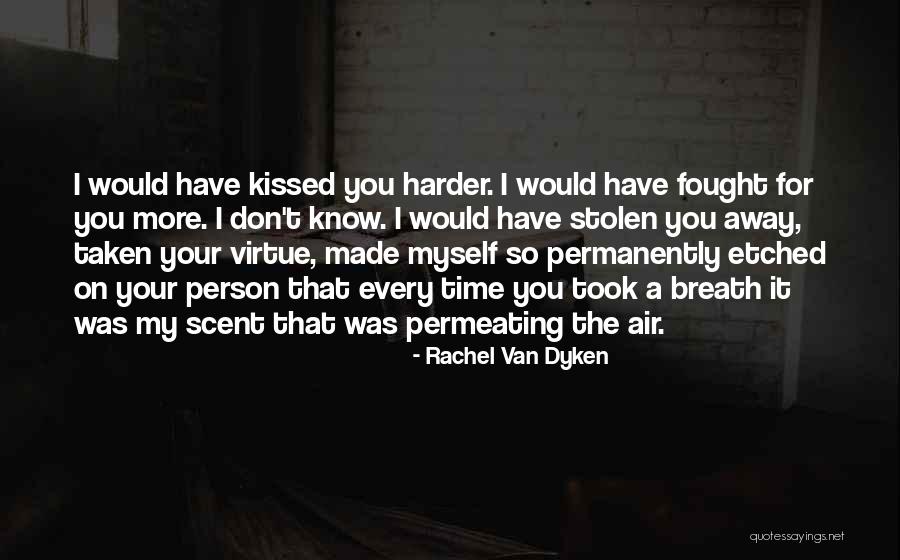 Dyken Quotes By Rachel Van Dyken Dyken Quotes By Rachel Van Dyken