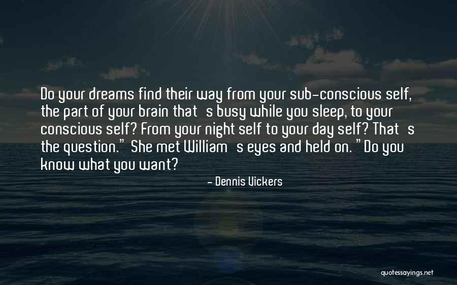 Dylagrips Quotes By Dennis Vickers Dylagrips Quotes By Dennis Vickers