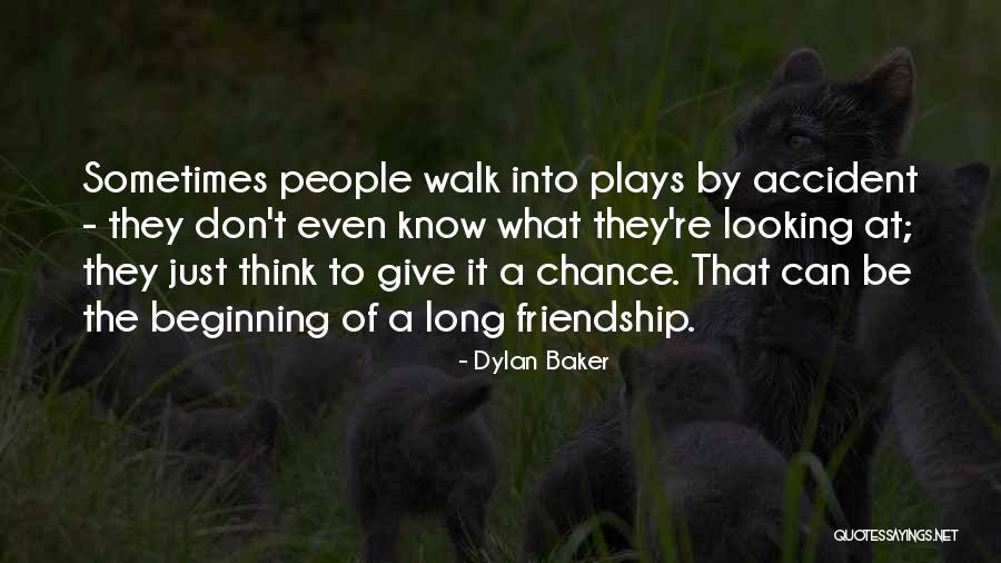 Dylan Baker Quotes 633144