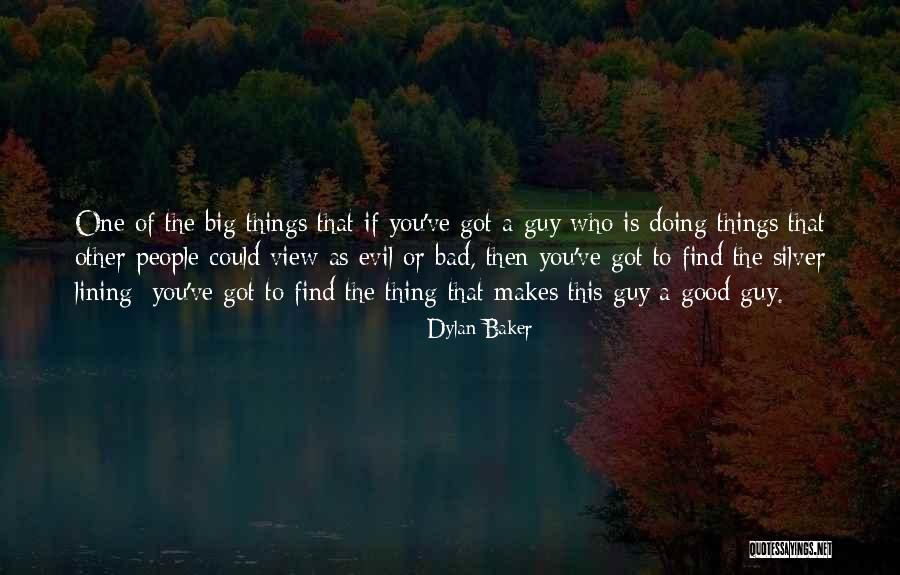 Dylan Baker Quotes 870684 Dylan Baker Quotes 870684