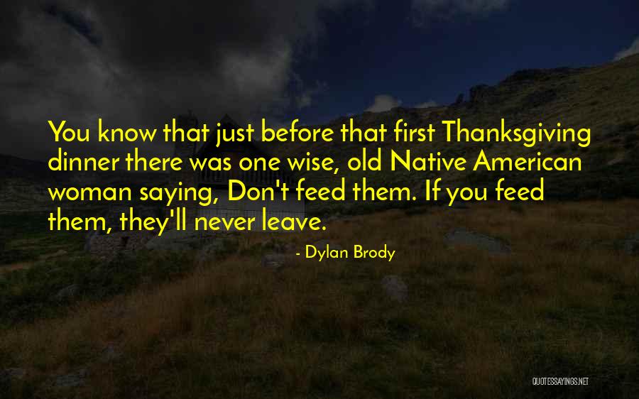 Dylan Brody Quotes 2114801