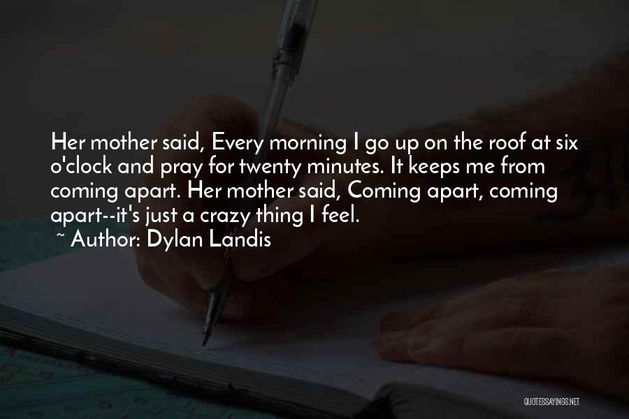 Dylan Landis Quotes 1510967