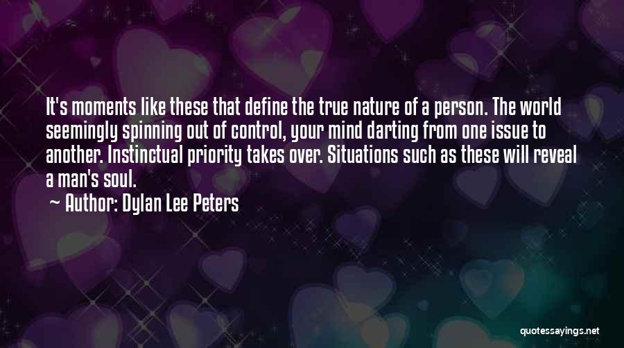Dylan Lee Peters Quotes 1006199