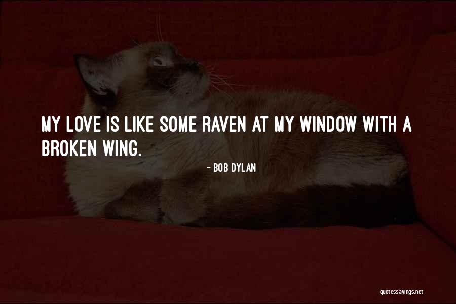Dylan Love Quotes By Bob Dylan Dylan Love Quotes By Bob Dylan