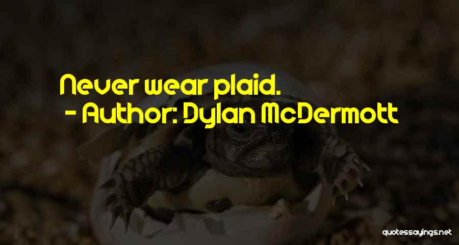 Dylan McDermott Quotes 1559761