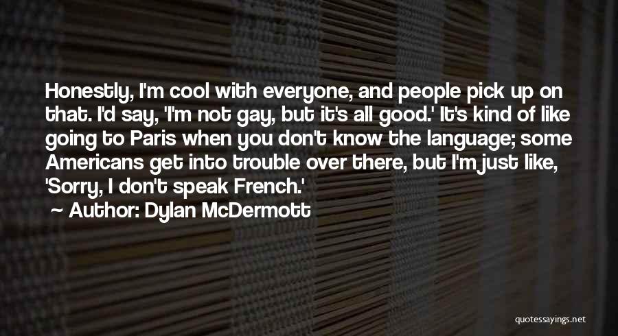 Dylan McDermott Quotes 383908