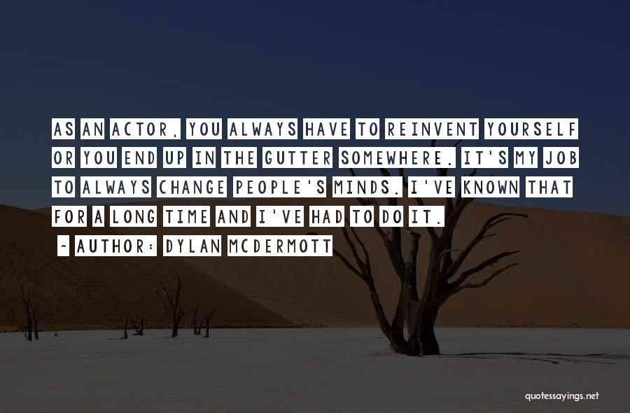 Dylan McDermott Quotes 488756
