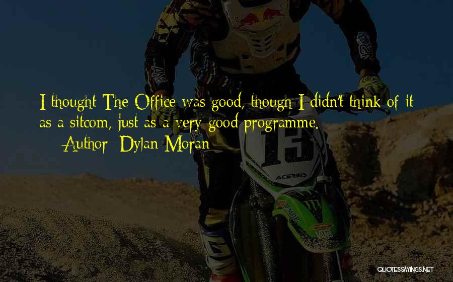 Dylan Moran Quotes 1020725