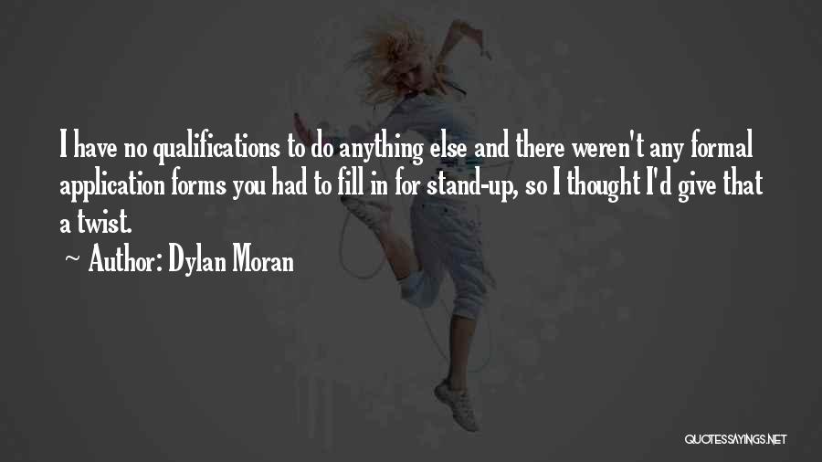 Dylan Moran Quotes 1175208