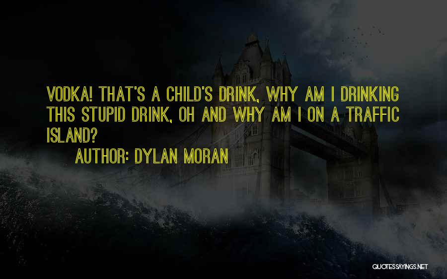 Dylan Moran Quotes 1508485