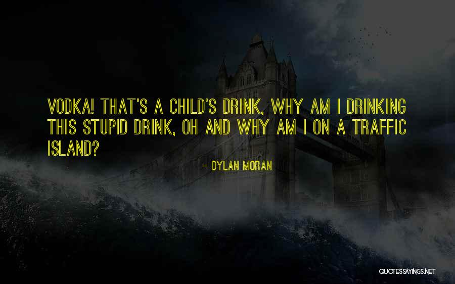 Dylan Moran Quotes 1508485