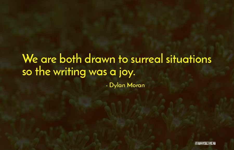 Dylan Moran Quotes 1710421