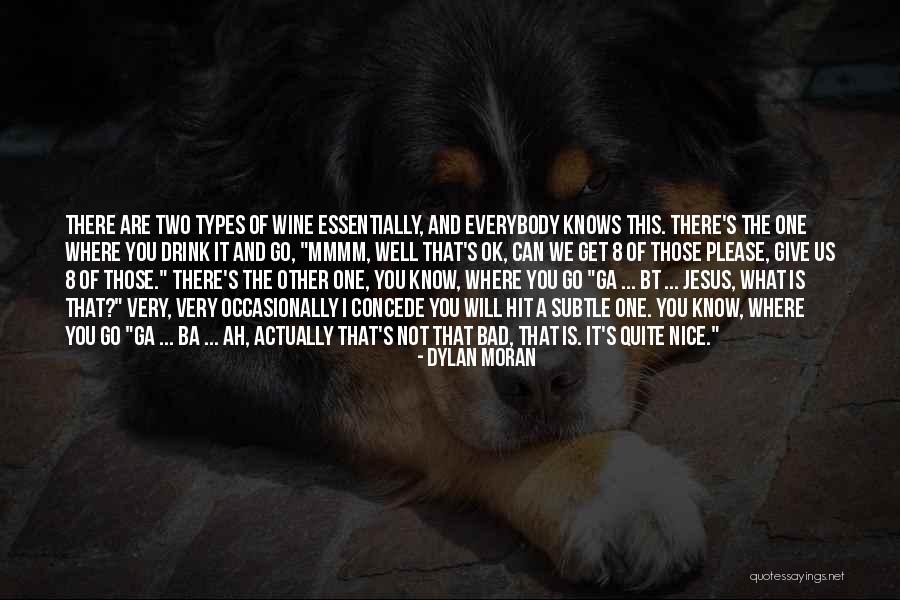 Dylan Moran Quotes 1923640