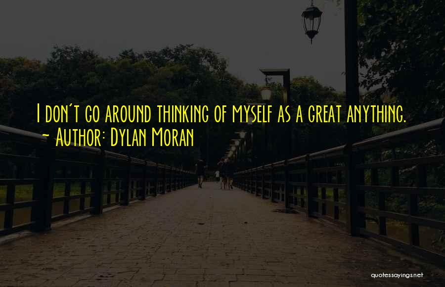 Dylan Moran Quotes 1963509
