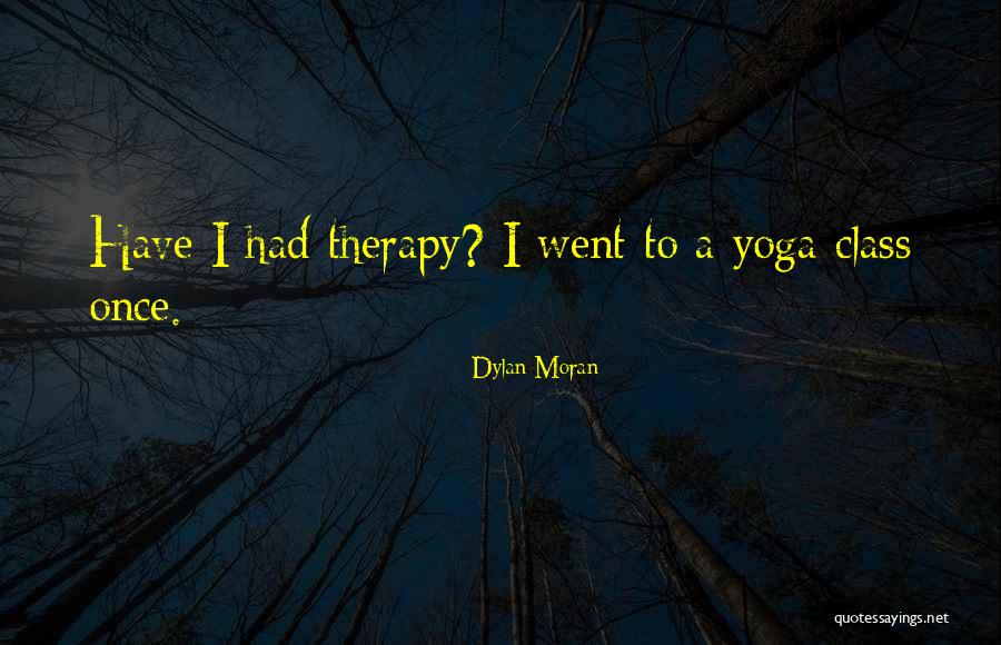 Dylan Moran Quotes 571845 Dylan Moran Quotes 571845