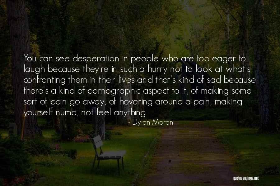 Dylan Moran Quotes 891882 Dylan Moran Quotes 891882