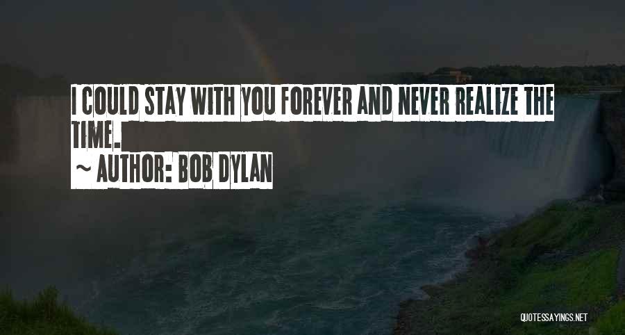 Dylan O'brien Love Quotes By Bob Dylan