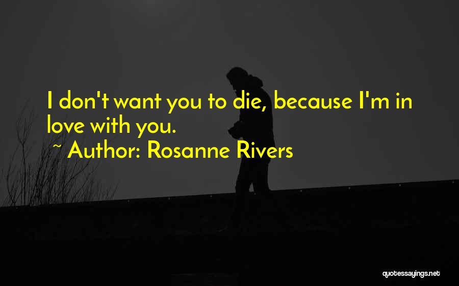 Dylan O'brien Love Quotes By Rosanne Rivers
