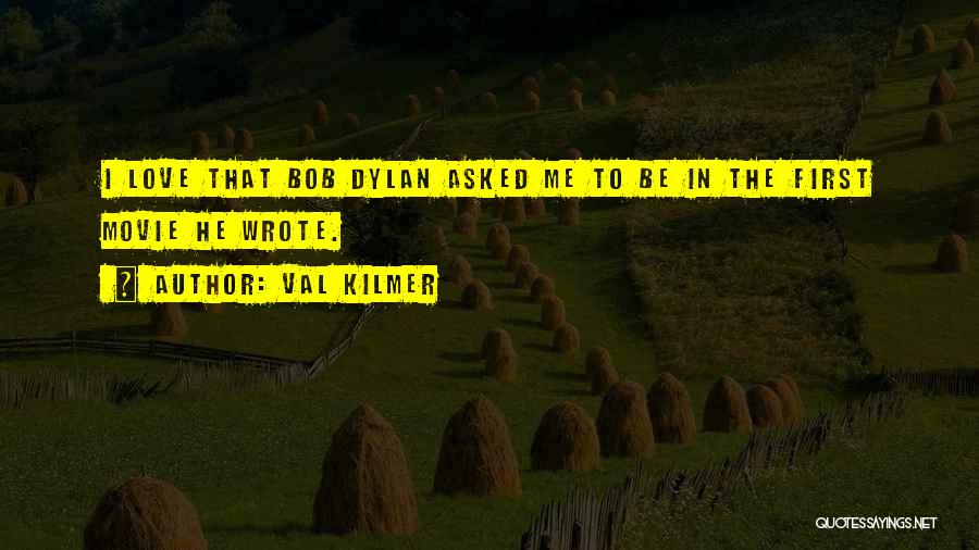 Dylan O'brien Movie Quotes By Val Kilmer