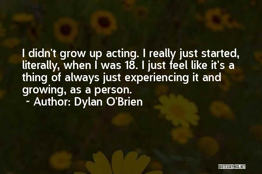 Dylan O'Brien Quotes 1196348