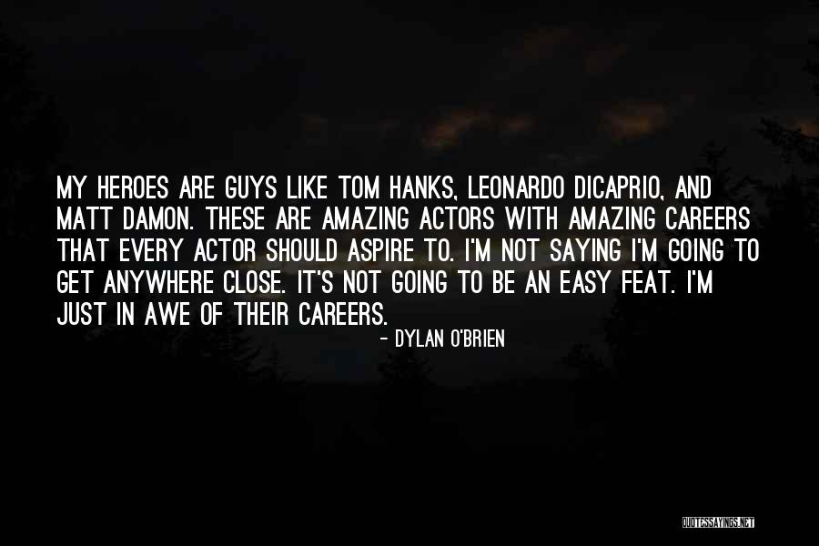 Dylan O'Brien Quotes 161422