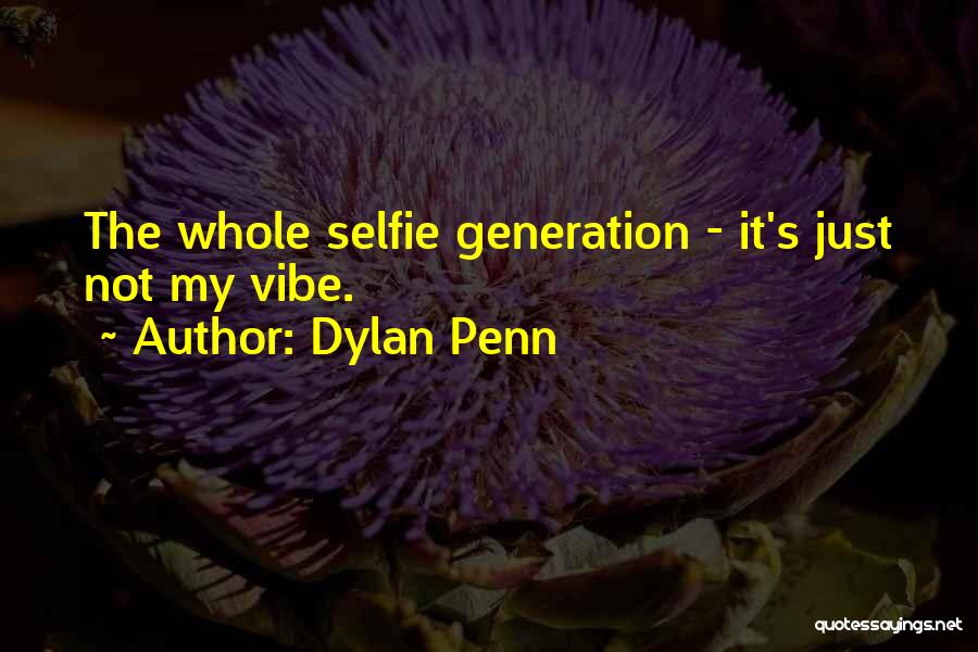 Dylan Penn Quotes 1394766