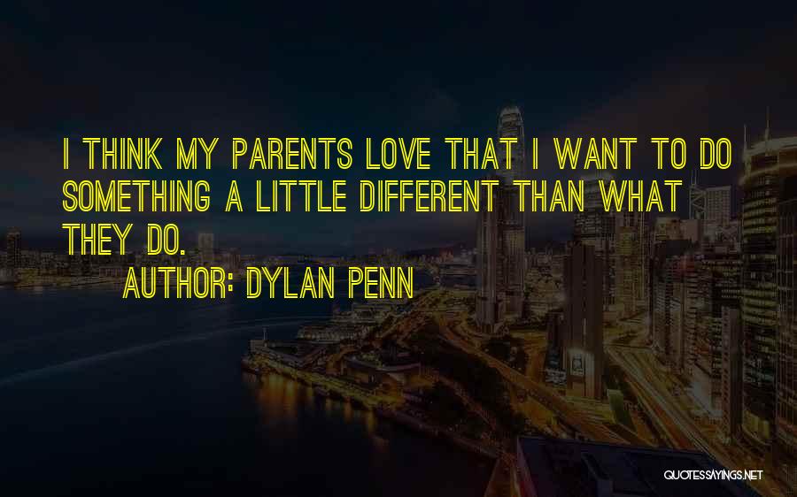 Dylan Penn Quotes 1607692