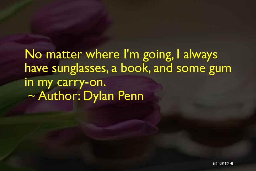 Dylan Penn Quotes 2215756