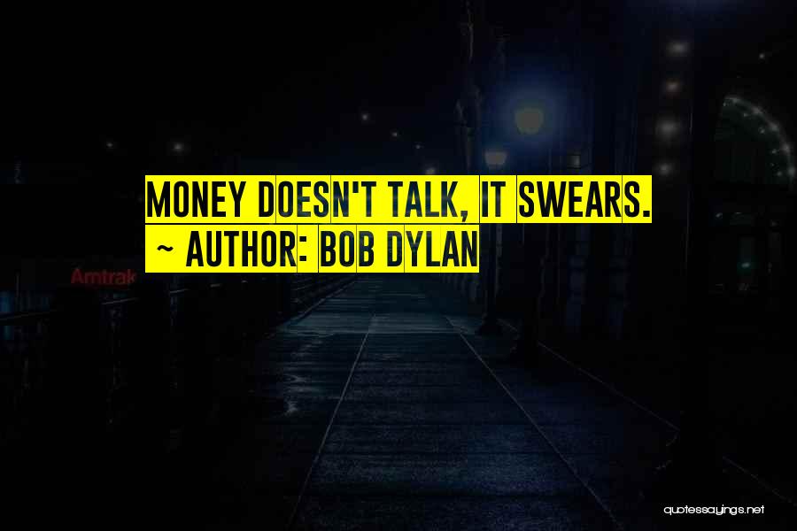 Dylan Quotes By Bob Dylan