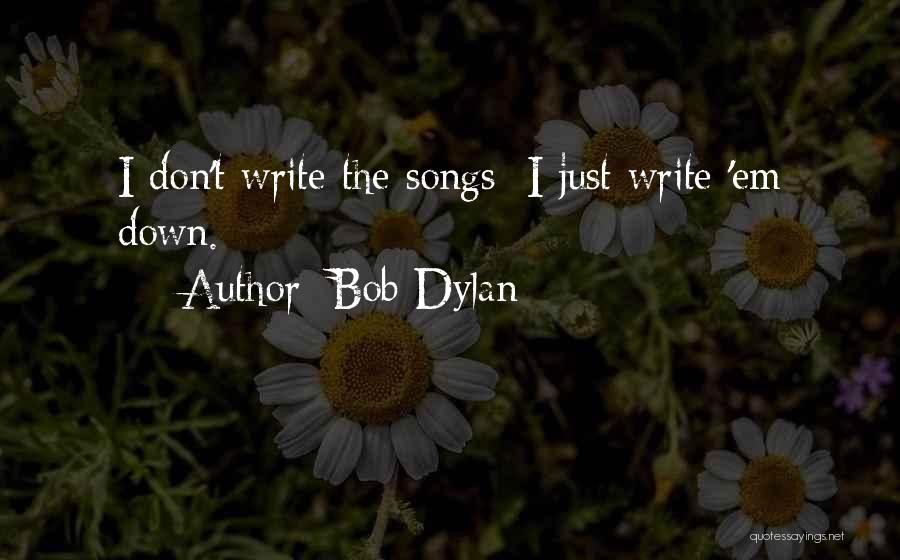 Dylan Quotes By Bob Dylan