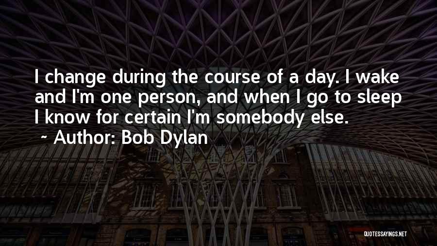 Dylan Quotes By Bob Dylan