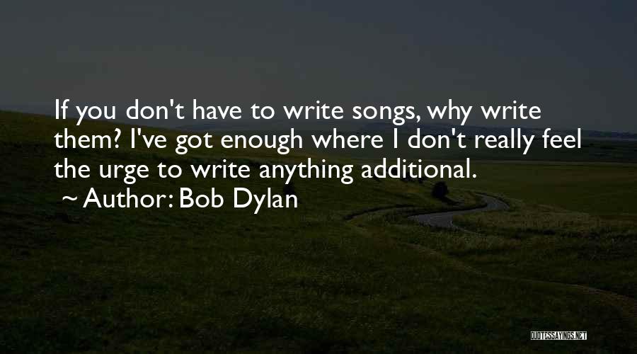 Dylan Quotes By Bob Dylan