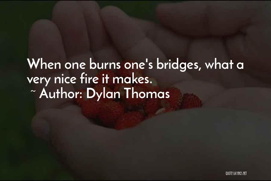 Dylan Quotes By Dylan Thomas