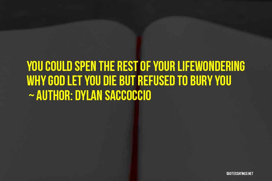 Dylan Saccoccio Quotes 750238