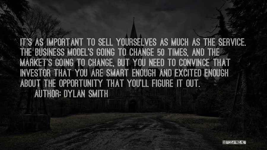 Dylan Smith Quotes 1877451