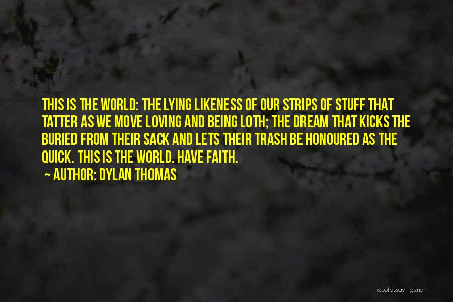 Dylan Thomas Quotes 1532803