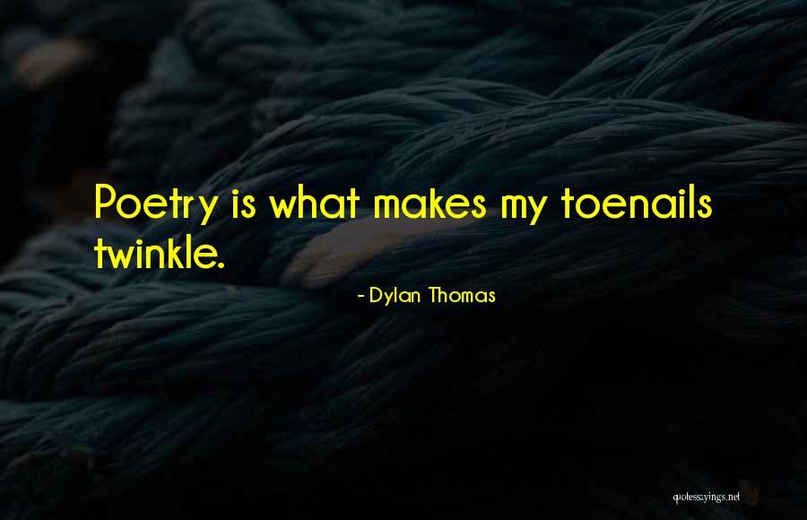 Dylan Thomas Quotes 221487