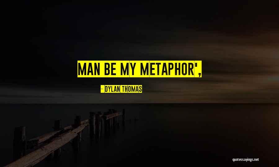 Dylan Thomas Quotes 2271517 Dylan Thomas Quotes 2271517