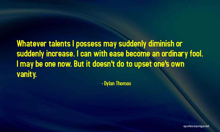 Dylan Thomas Quotes 288485